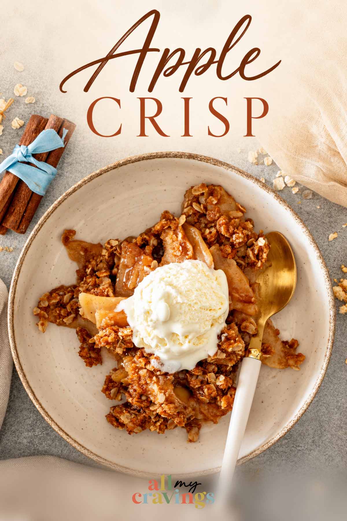Pinterest graphic featuring apple crisp and vanilla ice cream beneath an elegant Apple Crisp title and All My Cravings logo.
